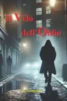 Il Velo dell'Oblio (Italian Edition) B0DXQ1YL7Z Book Cover
