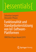 Funktionalit�t Und Standardunterst�tzung Von Iot-Software-Plattformen: Hmd Best Paper Award 2019 3658326719 Book Cover