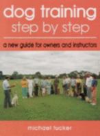 Dog Training Step-By-Step 0701630957 Book Cover