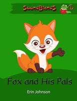 Fox and His Pals 0991045807 Book Cover
