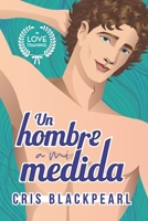 Un hombre a mi medida B09ZJ7BZZ7 Book Cover