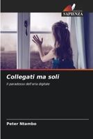 Collegati ma soli (Italian Edition) 6208022509 Book Cover