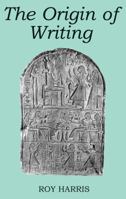 The Origin of Writing 0812690354 Book Cover