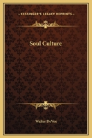 Soul Culture 1425326242 Book Cover