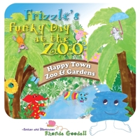 Frizzle's Funky Day at the Zoo 1596161140 Book Cover