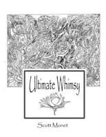 Ultimate Whimsy: Zany Zen Color Me 3 1539441946 Book Cover