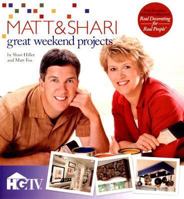 Matt & Shari Great Weekend Projects 159635108X Book Cover