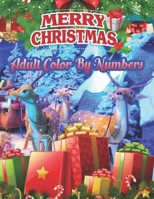 Merry Christmas Adult Color By Numbers: a beautiful colouring book with Christmas designs on a black background, for gloriously vivid colours (Merry Christmas (Christmas designs on a black background) 170715709X Book Cover