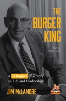 The Burger King: Jim McLamore and the Building of an Empire 0070452555 Book Cover