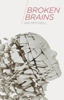 Broken Brains 1137366834 Book Cover