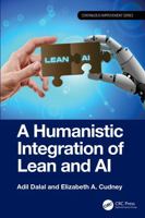 Lean-AI: A Humanistic Integration of Lean and AI (Continuous Improvement Series) 1032875038 Book Cover