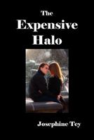 The Expensive Halo: A Fable Without Moral B00088ZRY8 Book Cover