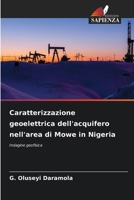 Caratterizzazione geoelettrica dell'acquifero nell'area di Mowe in Nigeria (Italian Edition) 6207719662 Book Cover