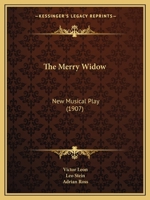 The Merry Widow: New Musical Play 1167200586 Book Cover