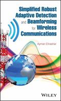 Simplified Robust Adaptive Detection and Beamforming for Wireless Communications 1118938240 Book Cover