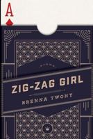 Zig-Zag Girl 1546949135 Book Cover