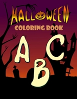 Halloween Coloring Book with the Alphabet for kids: 26 letter themed drawings to color for kids all ages B0CL7M1K7Z Book Cover