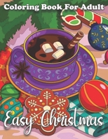Easy Christmas Coloring Book For Adult: Easy Large Print Winter Holiday Coloring Book for Adult B0BCZ6HXVC Book Cover