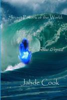 The Blue Crystal 1479129089 Book Cover