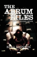 The Abrum Files: A Bishop Rider Book 1643963392 Book Cover