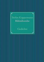 Bikinibombe: Gedichte 3842358326 Book Cover