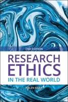 Research Ethics in the Real World (Second Edition) : Euro-Western and Indigenous Perspectives 1447377001 Book Cover