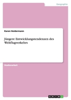 J?ngere Entwicklungstendenzen des Weltflugverkehrs 3640282655 Book Cover