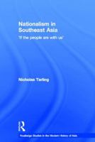 Nationalism in Southeast Asia: If the People Are with Us 0415334764 Book Cover