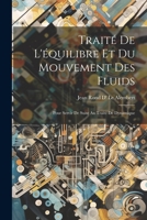 Traité De L'équilibre Et Du Mouvement Des Fluids: Pour Servir De Suite Au Traité De Dynamique 1021756016 Book Cover