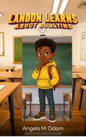 Landon Learns about Bullying (LANDON LEARNS Early Reader Series) B0FCBZHH1N Book Cover