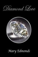 Diamond Love 1456802496 Book Cover