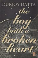 Boy With A Broken Heart 0143426583 Book Cover
