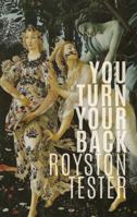 You Turn Your Back 1926639812 Book Cover