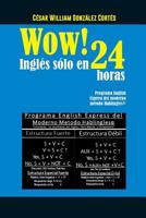 Wow! Ingl?s S?lo en 24 Horas 1720868247 Book Cover
