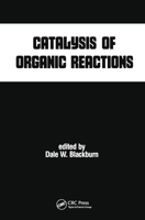 Catalysis of Organic Reactions 0367450917 Book Cover
