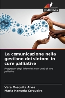 La comunicazione nella gestione dei sintomi in cure palliative 6206331571 Book Cover
