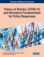 Theory of Shocks, COVID-19, and Normative Fundamentals for Policy Responses 1799852164 Book Cover
