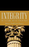 Integrity Is Your Best Friend 1600342302 Book Cover