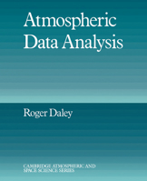 Atmospheric Data Analysis (Cambridge Atmospheric and Space Science Series) 0521458250 Book Cover