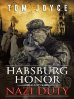 Habsburg Honor and Nazi Duty 1496935071 Book Cover