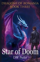 Star Of Doom: Dragons of Romania - Book 3 1946182966 Book Cover