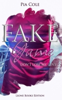 Fake Game: Don't lose my love 3950541683 Book Cover