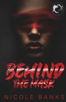 Behind the Mask 1088153240 Book Cover