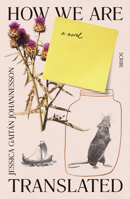 How We Are Translated: A Novel 1950354822 Book Cover