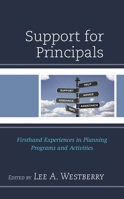 Support for Principals: Firsthand Experiences in Planning Programs and Activities 1475865635 Book Cover
