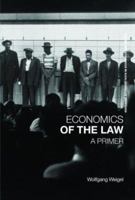 Economics of the Law: A Primer 0415401054 Book Cover