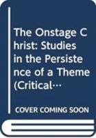 The Onstage Christ 038920059X Book Cover