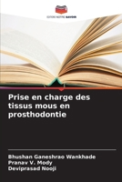 Prise en charge des tissus mous en prosthodontie (French Edition) 6630129415 Book Cover