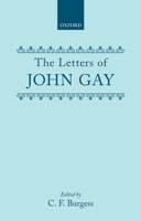 Letters of John Gay 0198114591 Book Cover