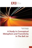 A Study in Conceptual Metaphors and Transitivity in The Bell Jar 3639560582 Book Cover